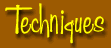 Techniques